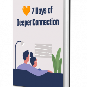 7 Days of Deeper Connection